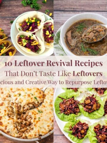 Collage of leftover revival recipes including leftover chicken lettuce wraps, ground beef casserole, leftover turkey lentil soup, and leftover beef tacos.
